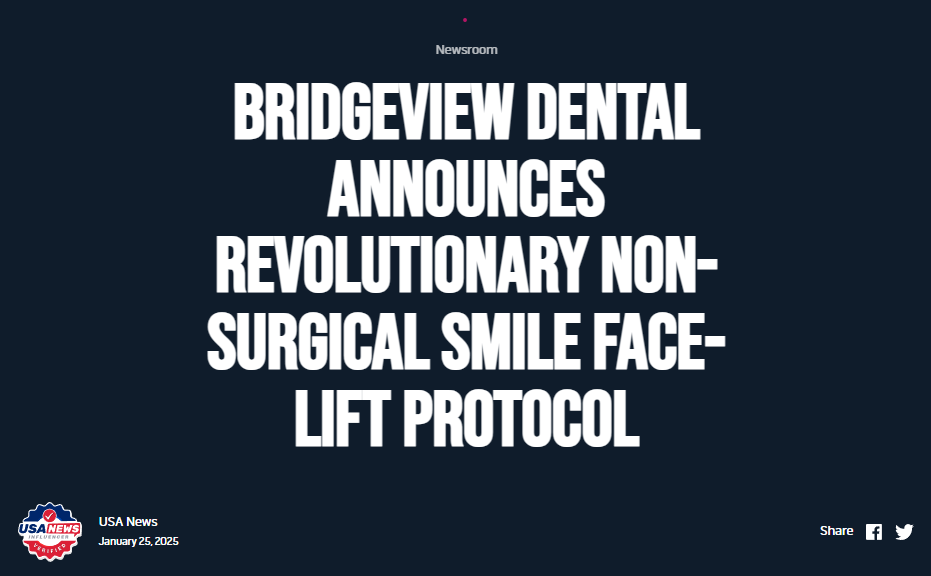 A news headline announces Bridgeview Dental's new revolutionary non-surgical smile face-lift protocol.